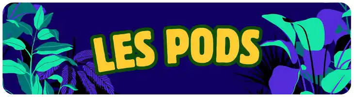 Pods Préremplits